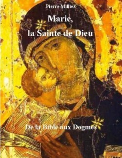 Marie, la Sainte de Dieu