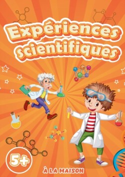 Experiences scientifiques a la maison