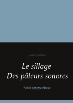 sillage des pâleurs sonores