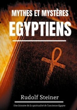 Mythes et Mystères Egyptiens