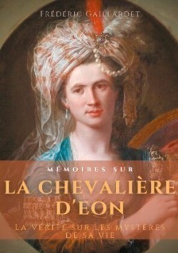 Mémoires sur la chevalière d'Éon