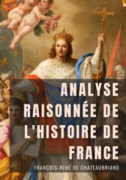 Analyse raisonnée de l'Histoire de France