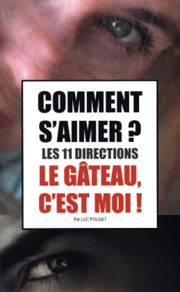 Comment s'aimer ? Les 11 directions !