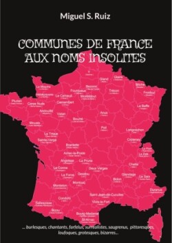 Communes de France Aux Noms Insolites