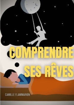 Comprendre ses rêves