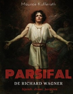 Parsifal, de Richard Wagner