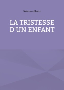 tristesse d'un enfant