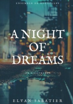 Night of Dreams or Nightmares