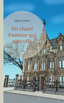 chant d'amour qui s'étouffe