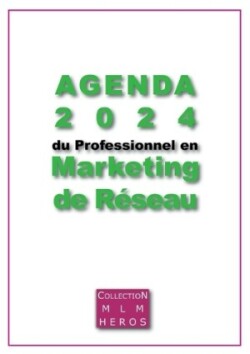 Agenda 2024 du Professionnel en Marketing de Réseau