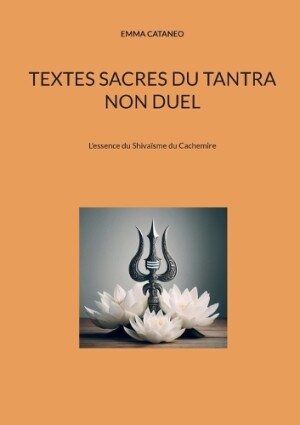 Textes sacres du tantra non duel