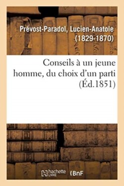 Conseils � Un Jeune Homme, Du Choix d'Un Parti