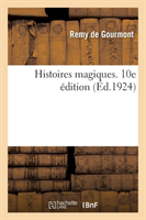 Histoires Magiques. 10e Édition