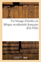 Voyage d'études en Afrique occidentale française