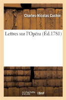 Lettres Sur l'Op�ra