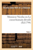 Monsieur Nicolas Ou Le Coeur-Humain Dévoilé. Tome 7. Partie 13