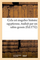 Cela Est Singulier Histoire Egyptienne, Traduit Par Un Rabin Genois