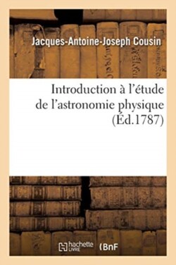 Introduction � l'�tude de l'Astronomie Physique