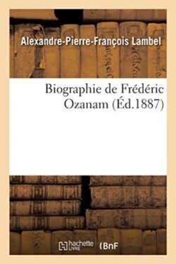 Biographie de Fr�d�ric Ozanam