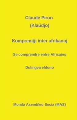 Kompreniĝi inter afrikanoj Se comprendre entre Africains - Dulingva eldono