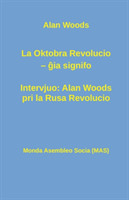 La Oktobra Revolucio -- ĝia signifo; Intervjuo