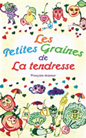 Les petites graines de la tendresse