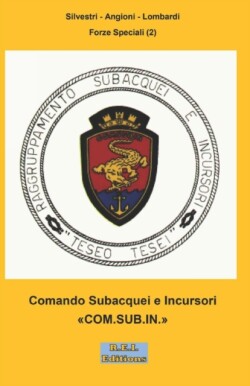 Comando Subacquei e Incursori " COM.SUB.IN."
