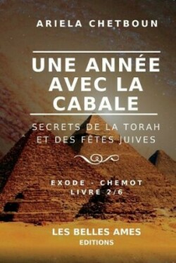 année avec la Cabale - Livre 2/6 Exode - Chemot