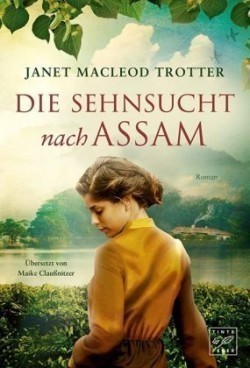 Die Sehnsucht nach Assam