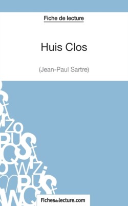 Huis Clos de Jean-Paul Sartre (Fiche de lecture)