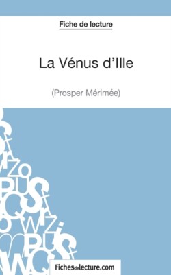 Vénus d'Ille de Prosper Mérimée (Fiche de lecture)