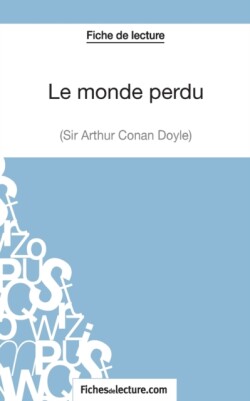 monde perdu - Sir Arthur Conan Doyle (Fiche de lecture)