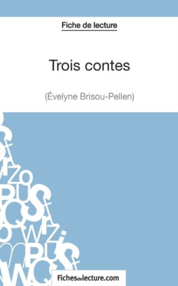 Trois contes - Gustave Flaubert (Fiche de lecture)