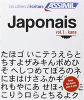 Japonais : Volume 1 : kana