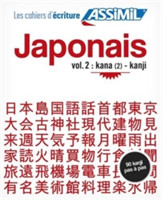 Cahier d'écriture Japonais 2: Kana (2)-Kanji