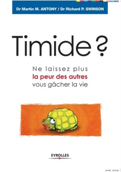 Timide ?