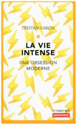 La vie intense