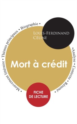 Fiche de lecture Mort à crédit (Étude intégrale)