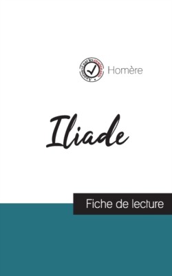 Iliade de Homère (fiche de lecture et analyse complète de l'oeuvre)
