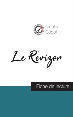 Révizor de Nicolas Gogol (fiche de lecture et analyse complète de l'oeuvre)