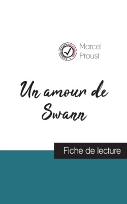 amour de Swann de Marcel Proust (fiche de lecture et analyse complète de l'oeuvre)