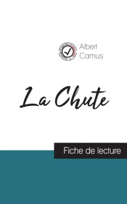 Chute de Albert Camus (fiche de lecture et analyse complète de l'oeuvre)
