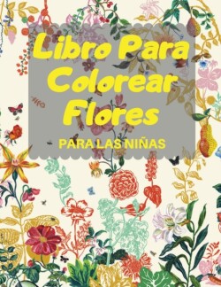 Libro Para Colorear Flores PARA LAS NINAS