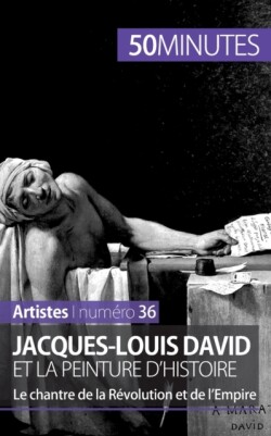 Jacques-Louis David et la peinture d'histoire