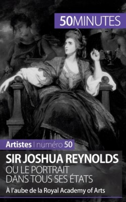 Sir Joshua Reynolds ou le portrait dans tous ses états