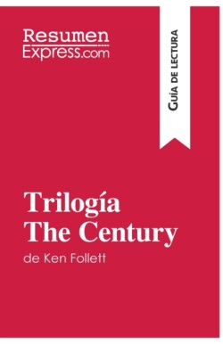 Trilogia The Century de Ken Follett (Guia de lectura)