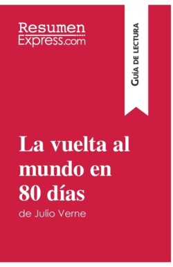 vuelta al mundo en 80 días de Julio Verne (Guía de lectura)