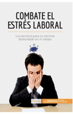 Combate el estrés laboral