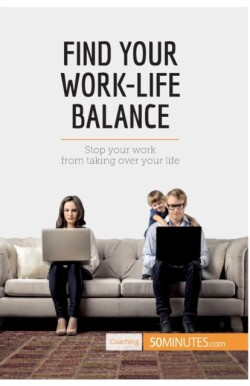 Find Your Work-Life Balance