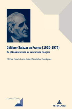 Célébrer Salazar En France (1930-1974)